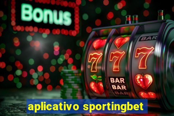 aplicativo sportingbet